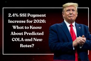 2.4% SSI Payment Increase for 2026: What to Know About Predicted COLA and New Rates?