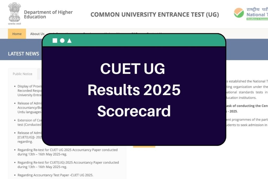 CUET UG Results 2025 (Out Soon): cuet.nta.nic.in Undergraduate Scorecard