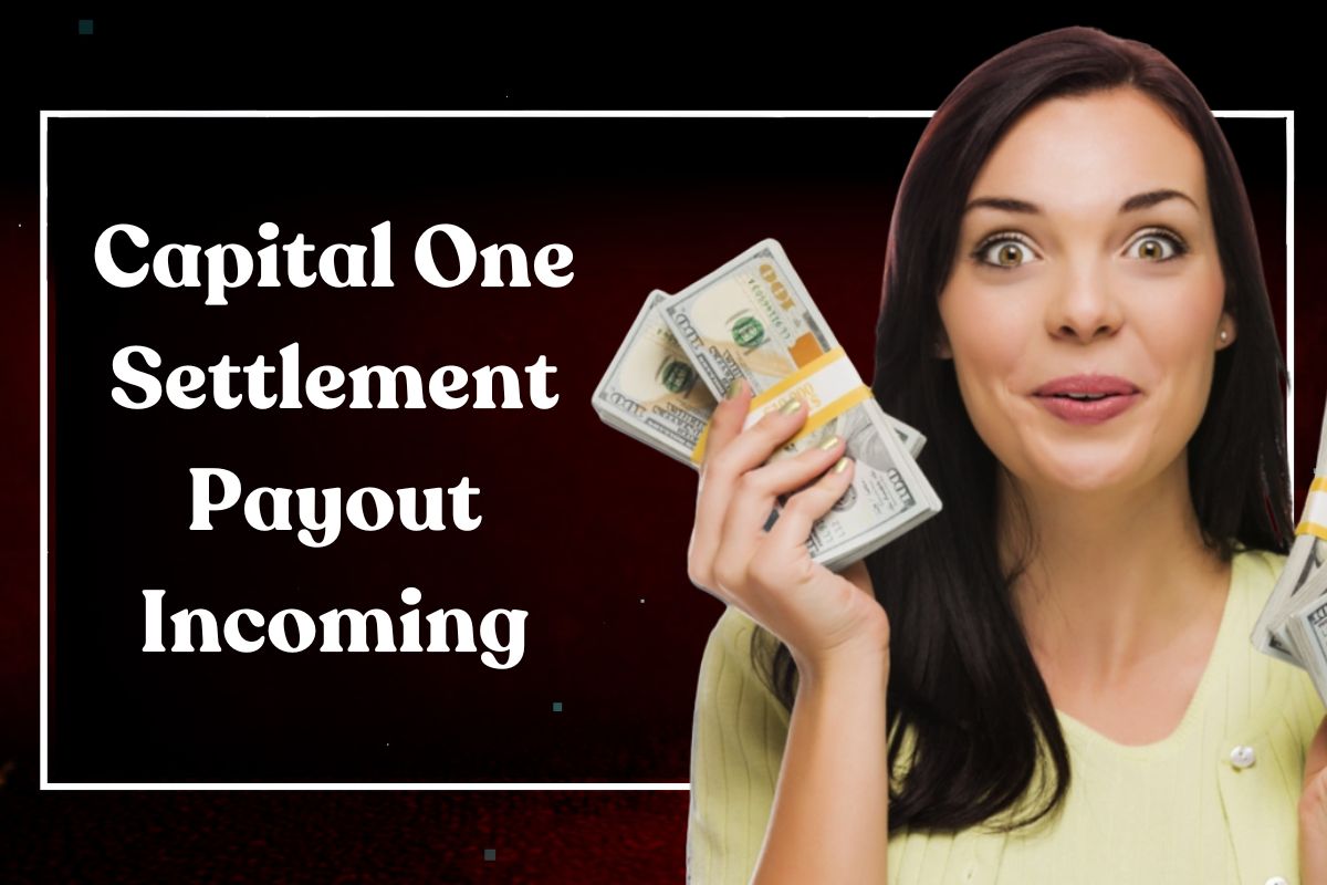 Capital One Settlement Payout Incoming: Who is Eligible Under this Class Action?