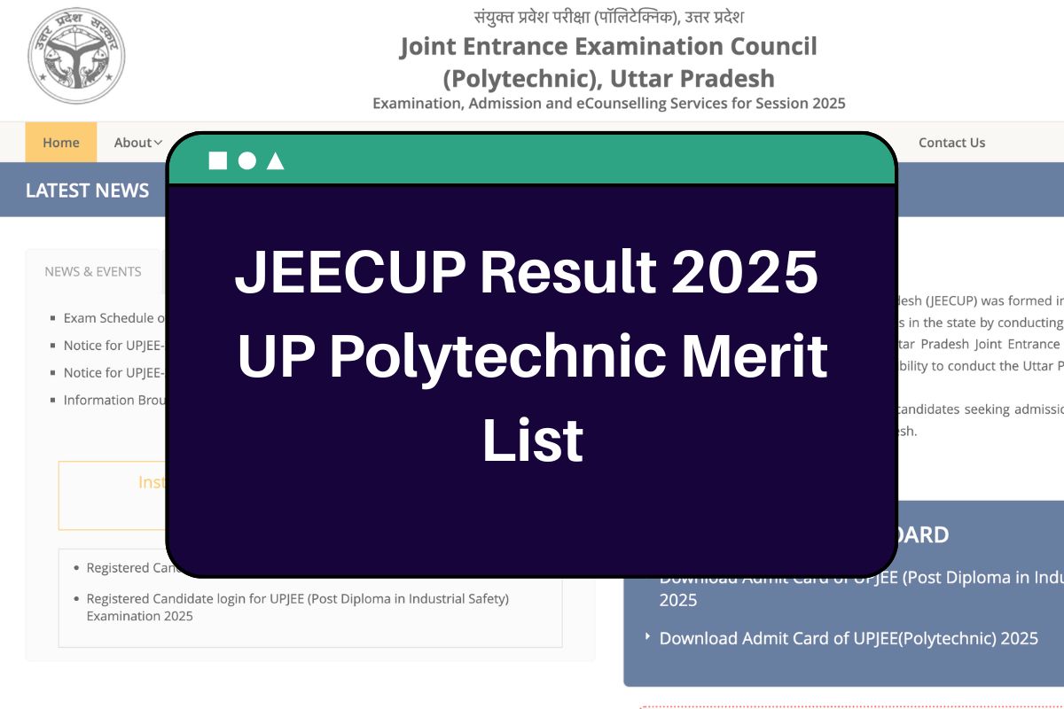 JEECUP Result 2025 Out Soon: jeecup.admissions.nic.in UP Polytechnic Merit List