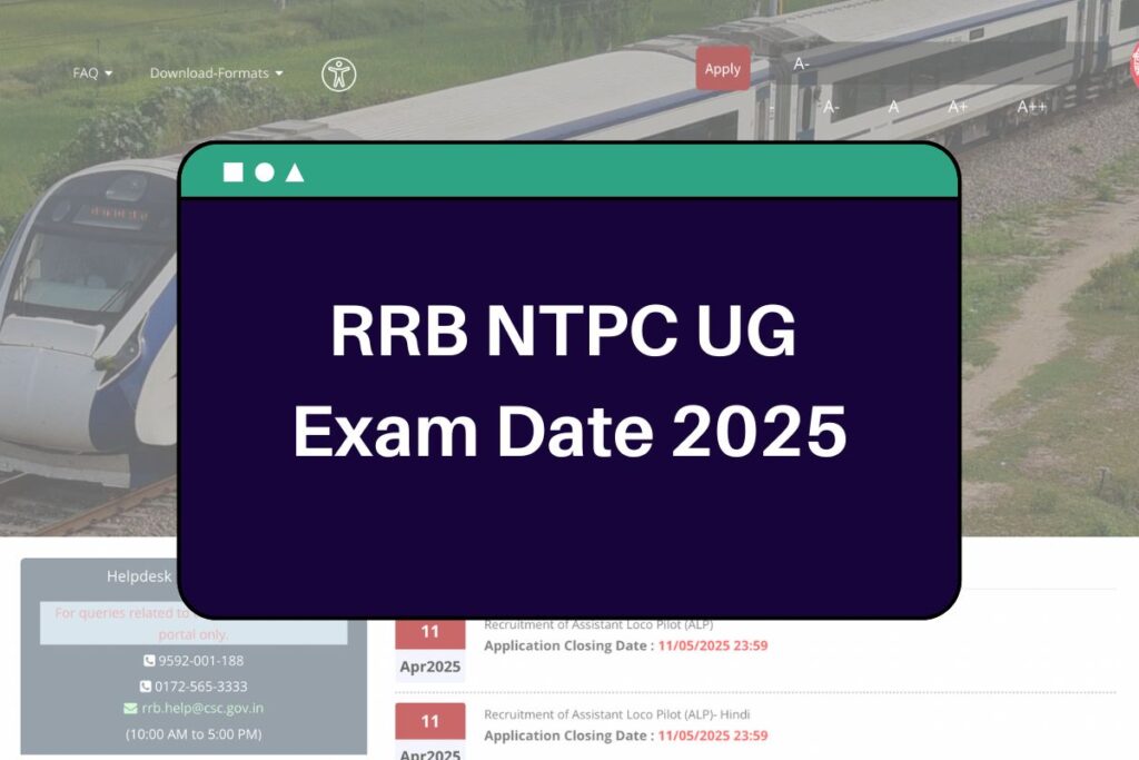 RRB NTPC UG Exam Date 2025: rrbapply.gov.in NTPC Undergraduate Level Exam Schedule