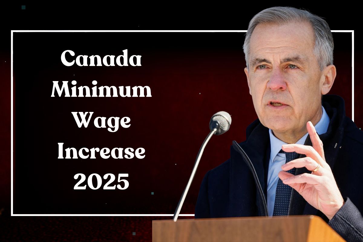 Canada Minimum Wage Increase 2025: What Workers Need to Know