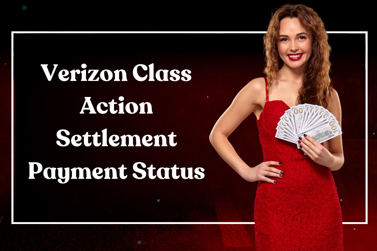 Verizon Class Action Settlement Payment Status: Have You Received Your Share from Payout?